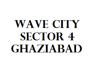 Wave City Sector 4 Ghaziabad